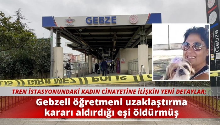 Gebzeli &ouml;ğretmeni uzaklaştırma kararı aldırdığı eşi &ouml;ld&uuml;rm&uuml;ş