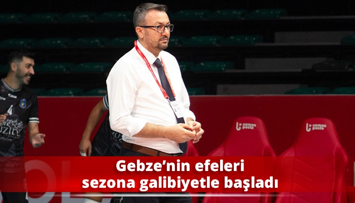 Gebze&rsquo;nin efeleri sezona galibiyetle başladı