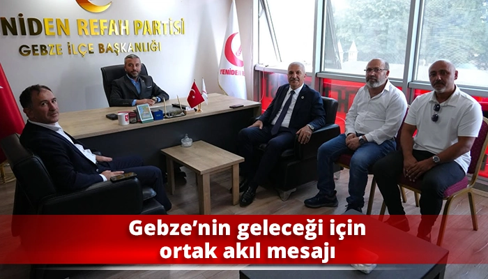 Gebze&rsquo;nin geleceği i&ccedil;in ortak akıl mesajı