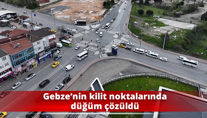 Gebze&rsquo;nin kilit noktalarında d&uuml;ğ&uuml;m &ccedil;&ouml;z&uuml;ld&uuml;
