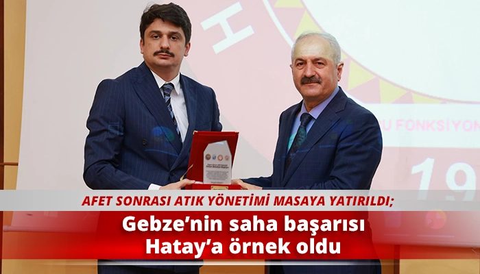Gebze&rsquo;nin saha başarısı Hatay&rsquo;a &ouml;rnek oldu