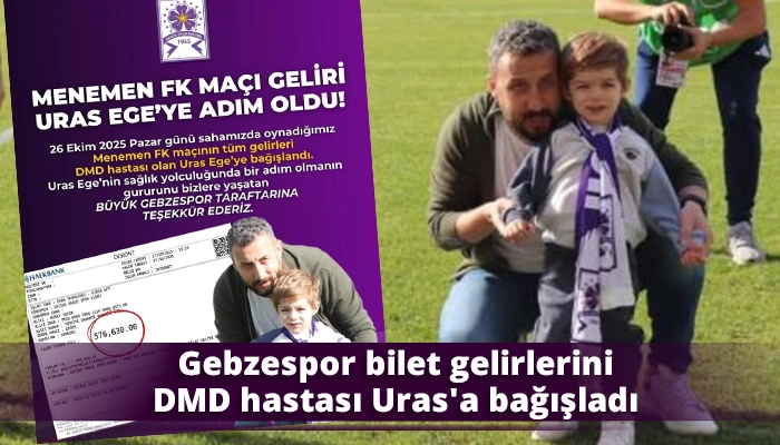 Gebzespor bilet gelirlerini DMD hastası Uras’a bağışladı