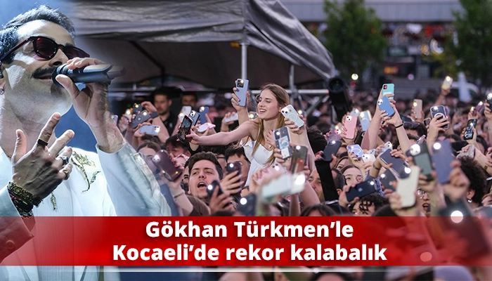 G&ouml;khan T&uuml;rkmen&rsquo;le Kocaeli&rsquo;de rekor kalabalık
