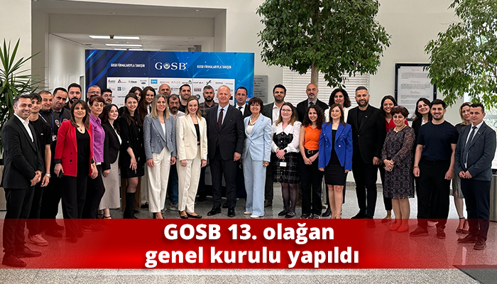 GOSB 13. olağan genel kurulu yapıldı