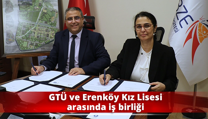 GT&Uuml; ve Erenk&ouml;y Kız Lisesi arasında iş birliği