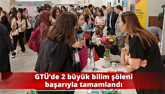 GT&Uuml;&rsquo;de 2 b&uuml;y&uuml;k bilim ş&ouml;leni başarıyla tamamlandı