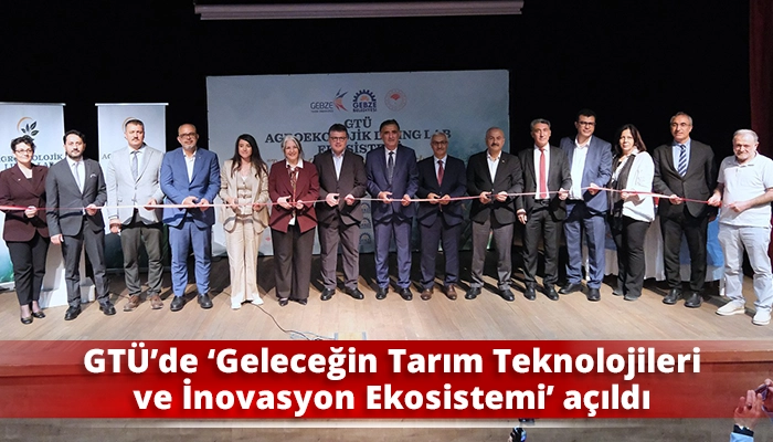 GT&Uuml;&rsquo;de &lsquo;Geleceğin Tarım Teknolojileri ve İnovasyon Ekosistemi&rsquo; a&ccedil;ıldı