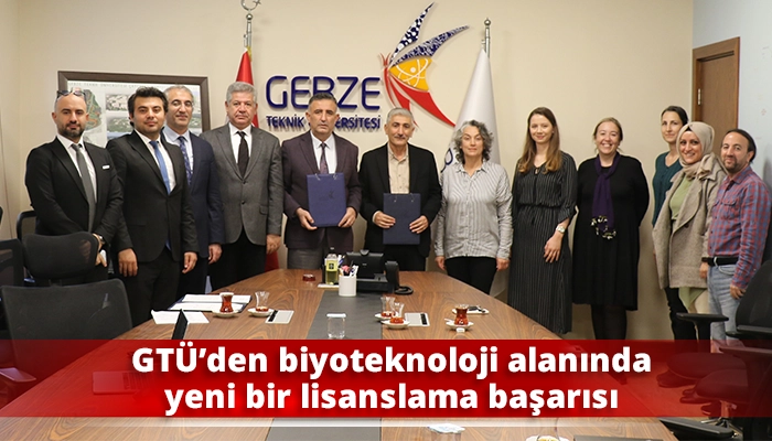 GTÜ’den biyoteknoloji alanında yeni bir lisanslama başarısı