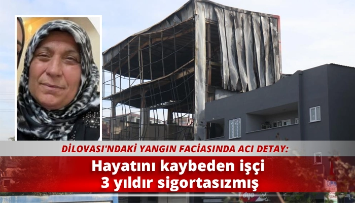 Hayatını kaybeden işçi 3 yıldır sigortasızmış
