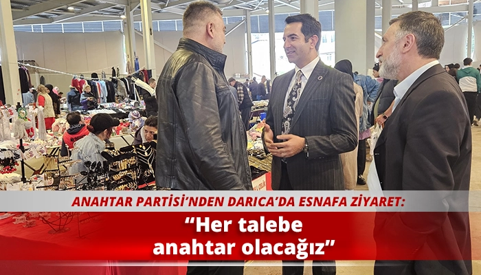 “Her talebe anahtar olacağız”