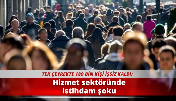 Hizmet sekt&ouml;r&uuml;nde istihdam şoku