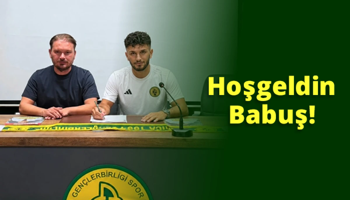 Hoşgeldin Babuş!