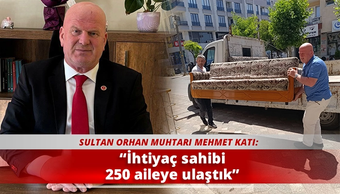“İhtiyaç sahibi 250 aileye ulaştık”