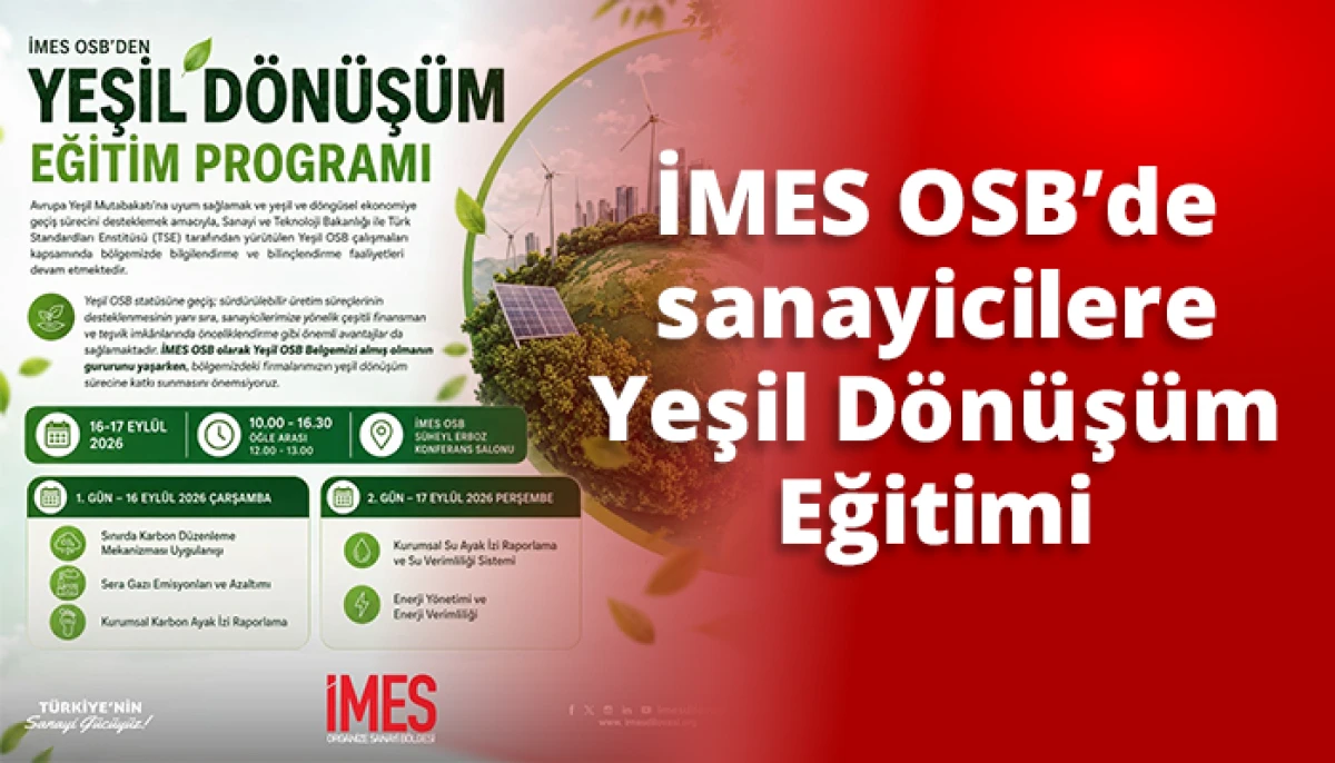 İMES OSB&rsquo;de sanayicilere Yeşil D&ouml;n&uuml;ş&uuml;m Eğitimi