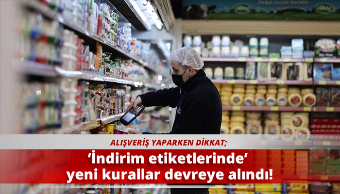 ‘İndirim etiketlerinde’ yeni kurallar devreye alındı!