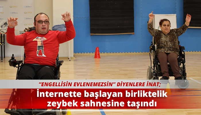 İnternette başlayan birliktelik zeybek sahnesine taşındı