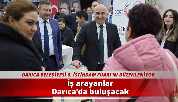 İş arayanlar Darıca&rsquo;da buluşacak