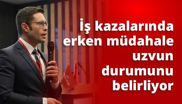 İş kazalarında erken m&uuml;dahale uzvun durumunu belirliyor