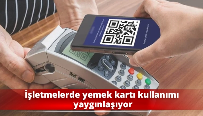 İşletmelerde yemek kartı kullanımı yaygınlaşıyor