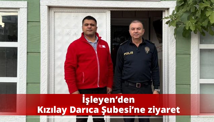 İşleyen’den Kızılay Darıca Şubesi’ne ziyaret