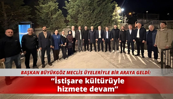 &ldquo;İstişare k&uuml;lt&uuml;r&uuml;yle hizmete devam&rdquo;
