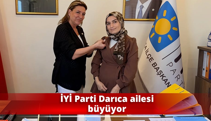 İYİ Parti Darıca ailesi b&uuml;y&uuml;yor