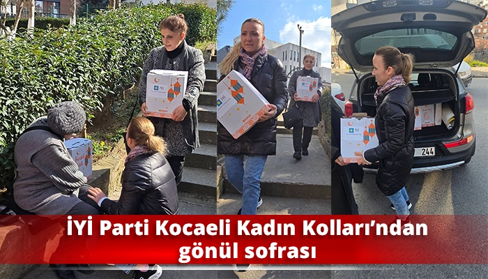 İYİ Parti Kocaeli Kadın Kolları&rsquo;ndan g&ouml;n&uuml;l sofrası