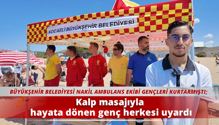 Kalp masajıyla hayata dönen genç herkesi uyardı