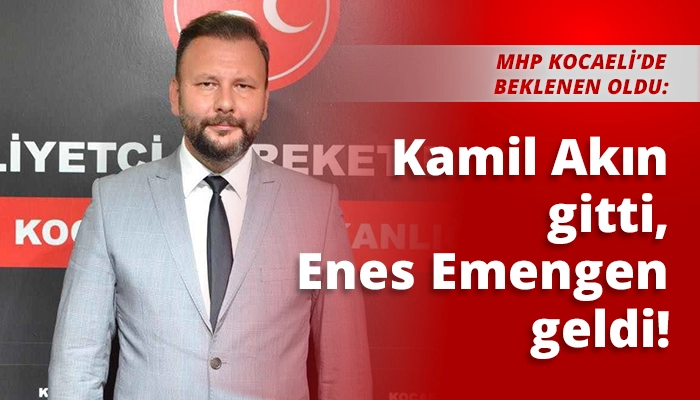Kamil Akın gitti, Enes Emengen geldi!