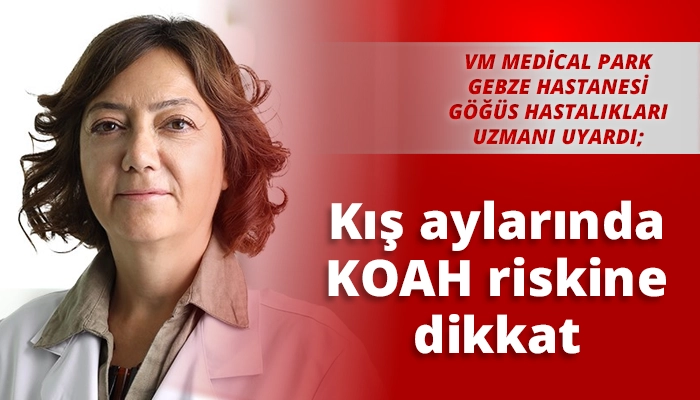 Kış aylarında KOAH riskine dikkat