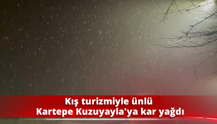 Kış turizmiyle ünlü Kartepe Kuzuyayla’ya kar yağdı