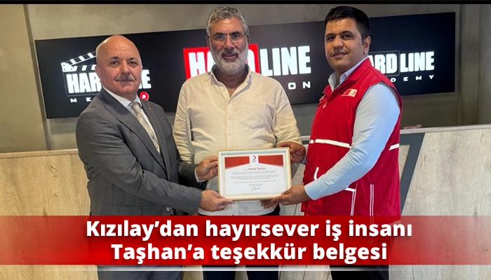 Kızılay’dan hayırsever iş insanı Taşhan’a teşekkür belgesi