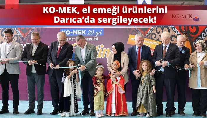 KO-MEK, el emeği ürünlerini Darıca’da sergileyecek!