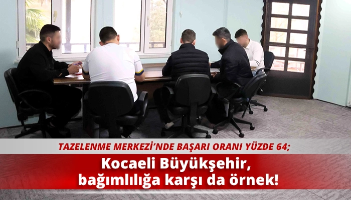 Kocaeli B&uuml;y&uuml;kşehir, bağımlılığa karşı da &ouml;rnek!