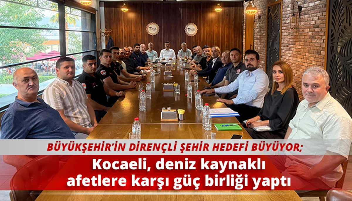Kocaeli, deniz kaynaklı afetlere karşı g&uuml;&ccedil; birliği yaptı