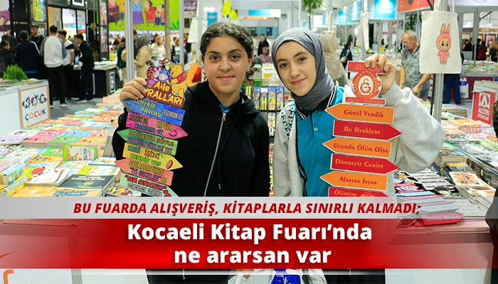 Kocaeli Kitap Fuarı’nda ne ararsan var