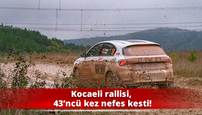 Kocaeli rallisi, 43&rsquo;nc&uuml; kez nefes kesti!
