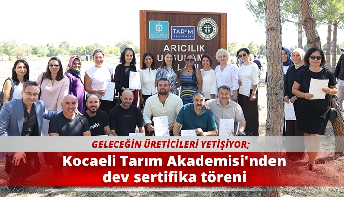 Kocaeli Tarım Akademisi'nden dev sertifika t&ouml;reni