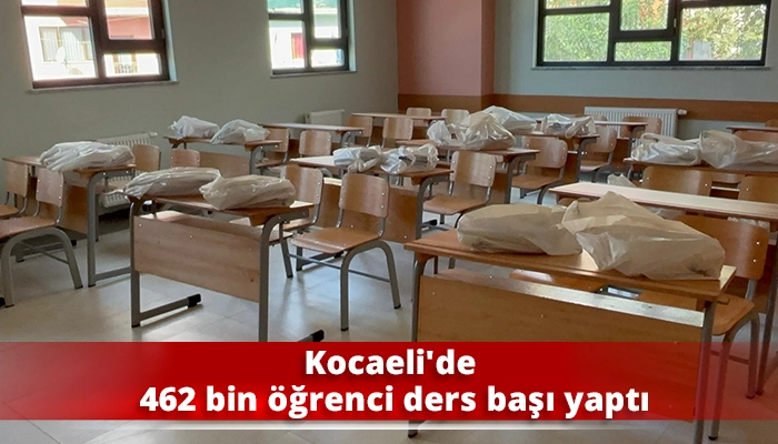 Kocaeli’de 462 bin öğrenci ders başı yaptı