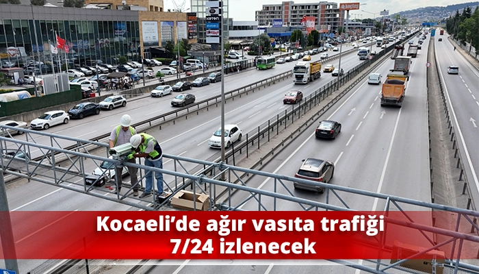 Kocaeli&rsquo;de ağır vasıta trafiği 7/24 izlenecek