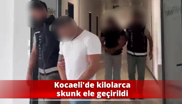 Kocaeli&rsquo;de kilolarca skunk ele ge&ccedil;irildi