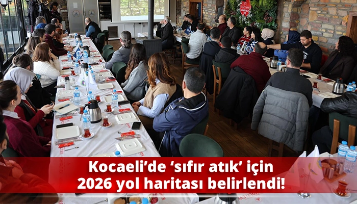 Kocaeli&rsquo;de &lsquo;sıfır atık&rsquo; i&ccedil;in 2026 yol haritası belirlendi!
