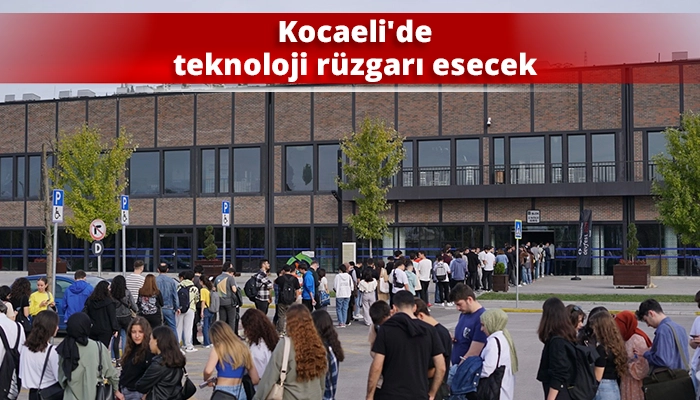 Kocaeli’de teknoloji rüzgarı esecek