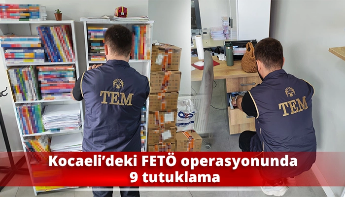 Kocaeli&rsquo;deki FET&Ouml; operasyonunda 9 tutuklama