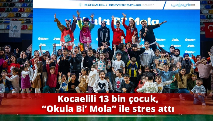 Kocaelili 13 bin &ccedil;ocuk, &ldquo;Okula Bi&rsquo; Mola&rdquo; ile stres attı