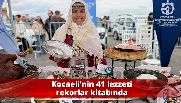 Kocaeli&rsquo;nin 41 lezzeti rekorlar kitabında