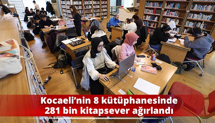 Kocaeli’nin 8 kütüphanesinde 281 bin kitapsever ağırlandı