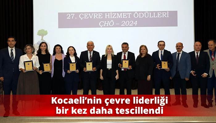 Kocaeli’nin çevre liderliği bir kez daha tescillendi