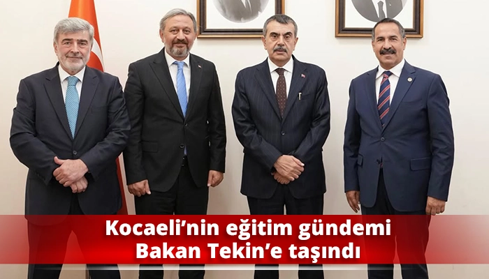 Kocaeli&rsquo;nin eğitim g&uuml;ndemi Bakan Tekin&rsquo;e taşındı