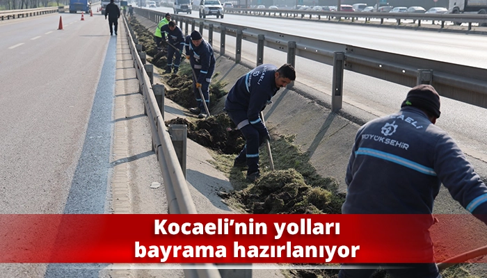 Kocaeli&rsquo;nin yolları bayrama hazırlanıyor